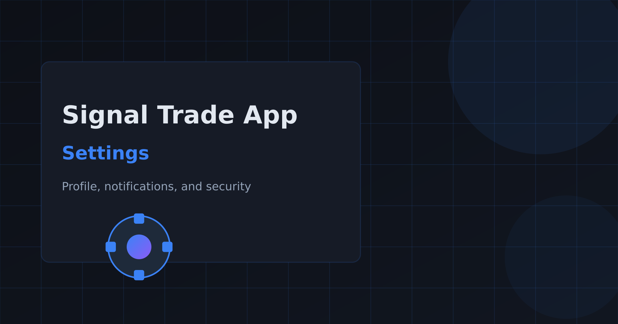 Signal Trade App Settings Guide
